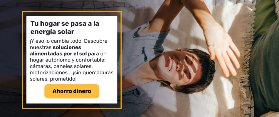 Tu casa se pasa a la energ&iacute;a solar: equ&iacute;pate y ahorra energ&iacute;a