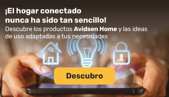 Descubre los productos Avidsen Home y las posibles configuraciones